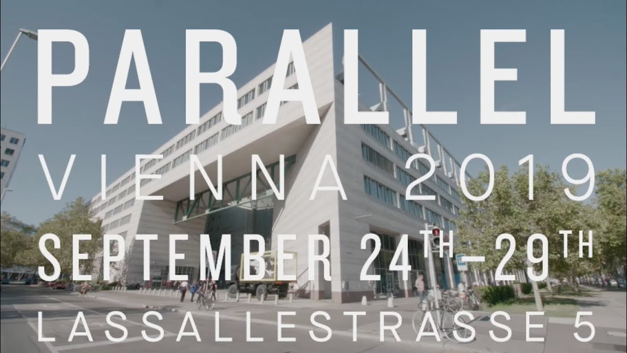 PARALLEL VIENNA 2019 - Review