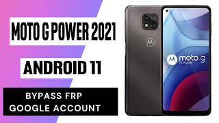 Moto G power 2021 2022 FRP Bypass Google Account New Method Android 11