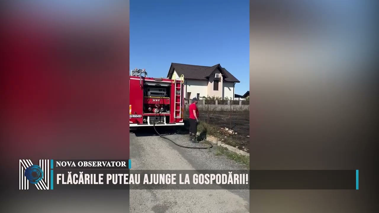 FLĂCĂRILE PUTEAU AJUNGE LA GOSPODĂRII!
