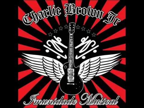 Me Pirou o Cabeção - Charlie Brown Jr.