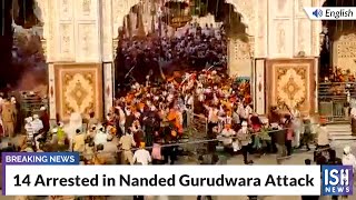 14 Arrested in Nanded Gurudwara Attack