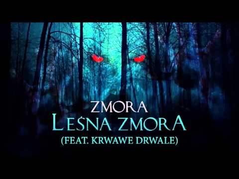 Zmora - Leśna Zmora (feat. Krwawe Drwale)