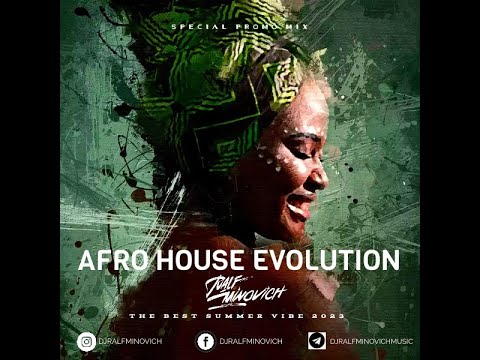 RALF MINOVICH - Afro House Evolution, Part.01_2023