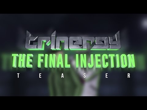 Trinergy - The Final Injection EP (Teaser)
