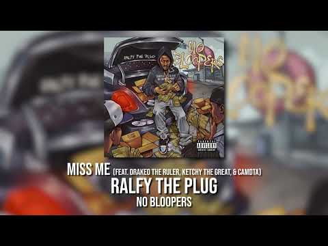 Ralfy The Plug - Miss Me (Feat. Drakeo The Ruler, Ketchy The Great, & CamDTA) [Official Audio]