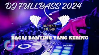 Download lagu DJ Bagai ranting yang Kering - Mati atau hilang perasaan || DJ tiktok 2024🎵 mp3 Download lagu DJ Bagai ranting yang Kering - Mati atau hilang perasaan || DJ tiktok 2024🎵 mp3