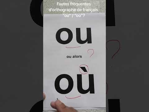 🇫🇷 Part 6 | Fautes fréquentes d’orthographe en français : “ou” ou “où” ?