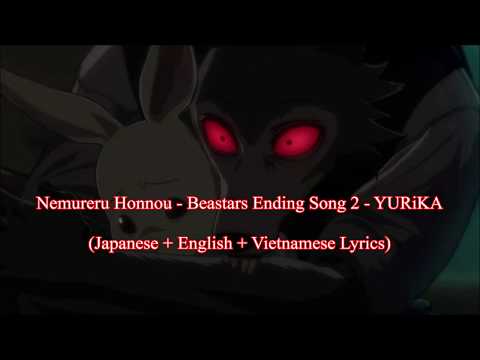 Nemureru Honnou Vietsub - Beastars Ending Song 2 - YURiKA (Japnese + English + Vietnamese)