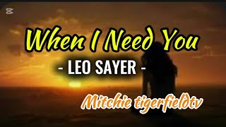 WHEN I NEED YOU -- LEO SAYER || COVER SONG #KARAOKE with LYRICS