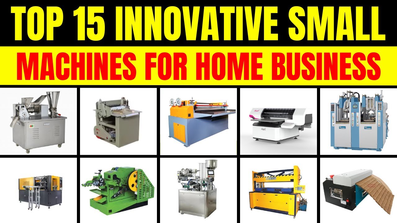 Top 15 Innovative Small Machines for Home Business #newbusinessideas