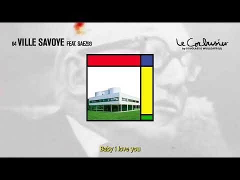 Douglass, Wuilldafriqq - Ville Savoye (feat. Sáez'93)