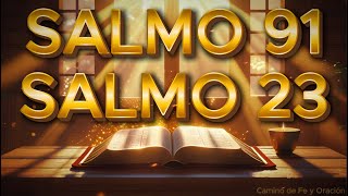 ORACIÓN DEL DÍA 22 DE DICIEMBRE – SALMO 91 Y SALMO 23 LAS DOS ORACIONES MÁS PODEROSAS DE LA BIBLIA.