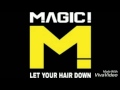 MAGIC! - Let Your Hair Down Lyrics