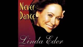 Linda Eder - Never Dance (Gypsy In Me Re Edit)