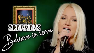 Believe In Love - Scorpions (Alyona)