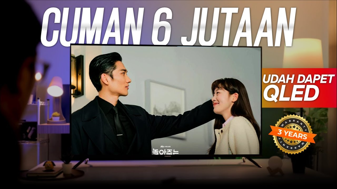 Akhirnya ketemu Smart TV QLED Murah | Changhong QLED UN55QCN1