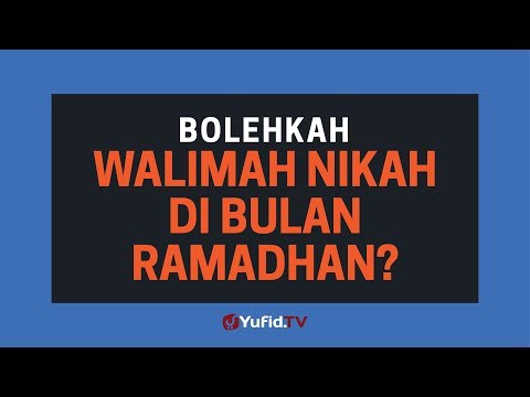 Fiqih Nikah : Hukum Undangan Walimah Nikah di Bulan Ramadhan - Poster Dakwah Yufid TV