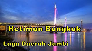 Download lagu KETIMUN BUNGKUK LAGU JAMBI   LIRIK mp3