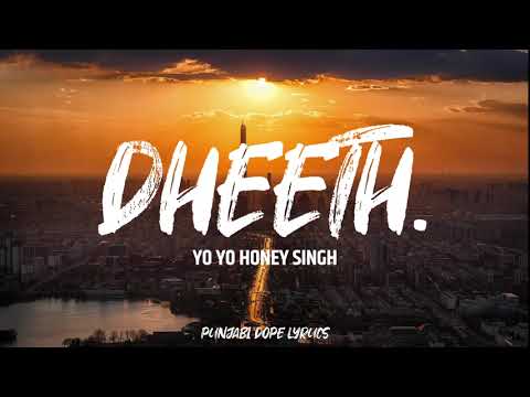 DHEETH ~ Yo Yo Honey Singh ( Lyrics ) Album Honey 3.0