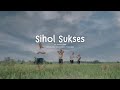PUNXGOARAN SIHOL SUKSES Official Video