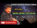 DEBU DEBU JALANAN IMAM S ARIFIN LAGU DANGDUT KENANGAN ORIGINAL