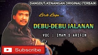 Download lagu DEBU-DEBU JALANAN - IMAM S ARIFIN - LAGU DANGDUT KENANGAN ORIGINAL mp3
