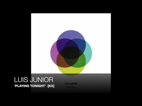 Luis Junior - Playing Tonight