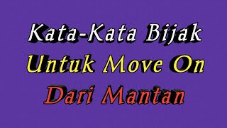 Download lagu Kata Kata Bijak Untuk Move on Dari Mantan | Video Motivasi mp3 Download lagu Kata Kata Bijak Untuk Move on Dari Mantan | Video Motivasi mp3