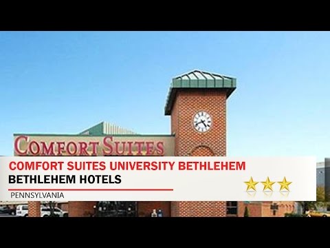 Comfort Suites University Bethlehem - Bethlehem Hotels, Pennsylvania