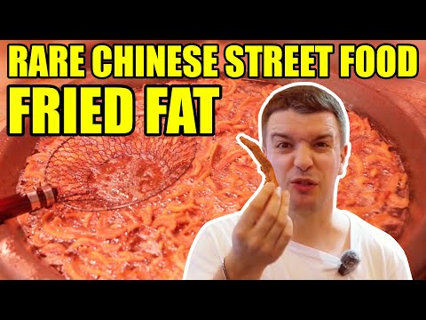 EXTREME Chinese Street Food: Super Fried Fat