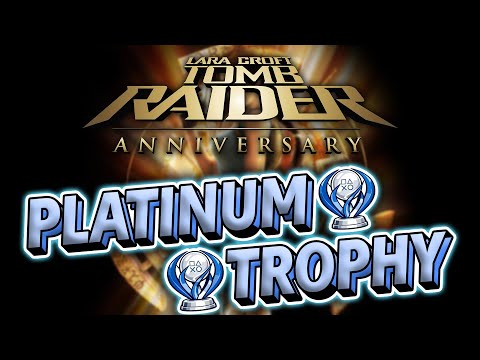 Tomb Raider Anniversary Platinum Trophy (Tough Enough)