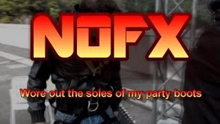 NOFX - wore out the soles of my party boots 2013