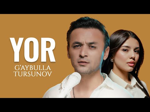 G'aybulla Tursunov - Yor  \\  Ғайбулла Турсунов - Ёр (Music Video)