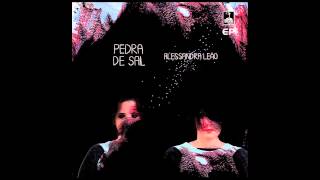 Alessandra Leão "Pedra de Sal"