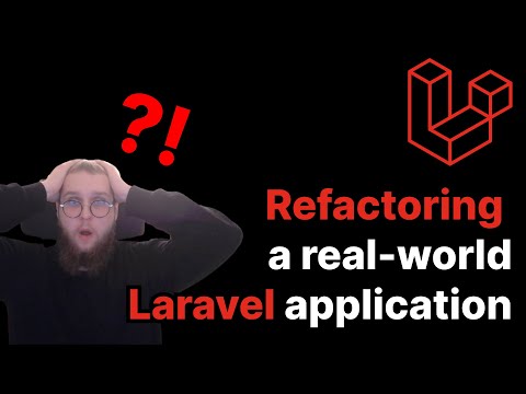 Refactoring real-world Laravel app. Who wrote THIS CODE?!