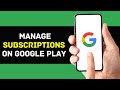 How To Manage Subscriptions On Google Play 2024 EASY GUIDE