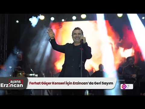 Ferhat Göçer Konseri İçin Erzincan’da Geri Sayım