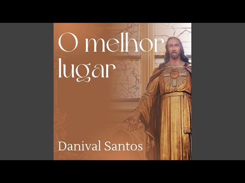 O Leão Da Tribo De Judá - Danival Santos