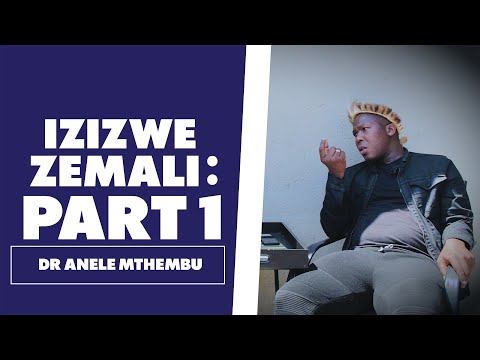 Izizwe Zemali : Part 1 - Dr Anele Mthembu