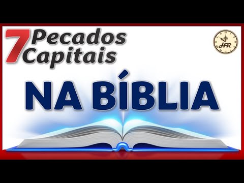 7 PECADOS CAPITAIS NA BÍBLIA | REFLEXÃO | Hora de Refletir