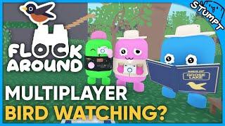 Multiplayer Bird Watching? - Flock Around (Demo Gameplay)