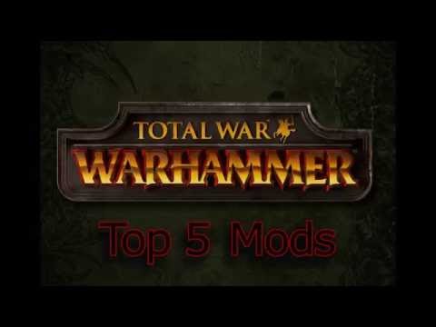 Total War Warhammer - Top 5 Mods