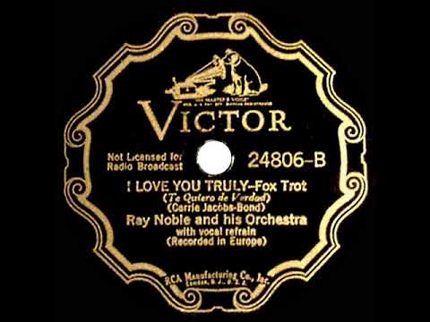 1934 Ray Noble - I Love You Truly (Al Bowlly, vocal)