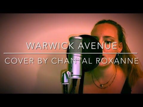 WARWICK AVENUE (Duffy) - Cover by Chantal Roxanne