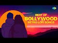 Best Of Bollywood Retro Songs One Hour Non Stop LoFi Jukebox Playlist To Relax Drive Study