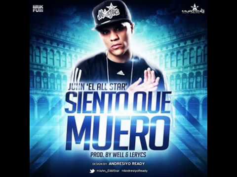Juhn El All Star - Siento Que Muero (Prod. By Well y Lerycs) 2013 - Dale me gusta! / Press like !