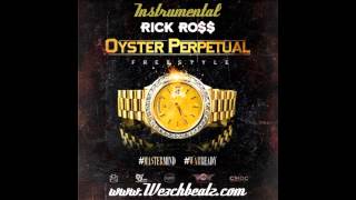 Rick Ross - Oyster Perpetual Instrumental [ReProduced by We3ch] + DL