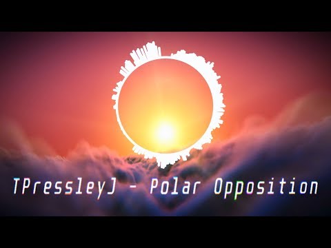 TPressleyJ - Polar Opposition [Hybrid Trap]