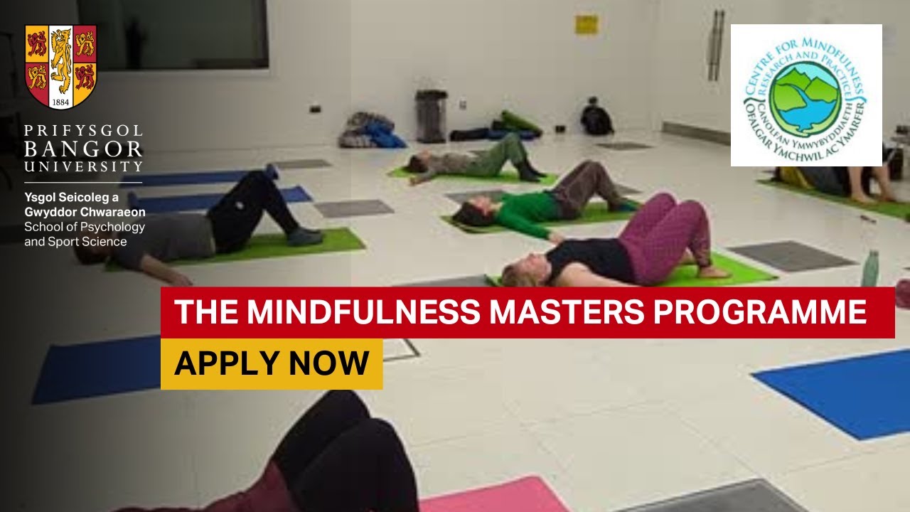 The Mindfulness Masters Programme @bangoruniversity (Long)