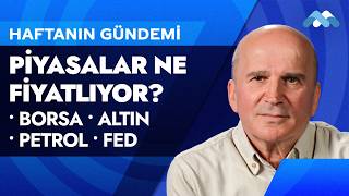 Haftanın Gündemi | Piyasalar Ne Fiyatlıyor? | Meksa Yatırım